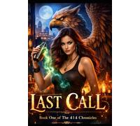 Last Call: Book 1 of The 414 Chronicles