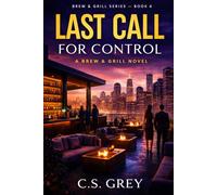 Last Call for Control: A Brew & Grill Novel