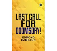 Last Call for Doomsday!