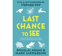 Mark Carwardine Douglas Adams Last Chance To See (Tascabile)