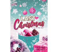 Last Christmas. E alla fine noi - Vincenzi Kathrine