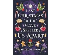 Last Christmas I Love-Spelled Us Apart