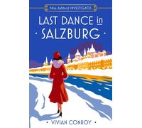 Last Dance in Salzburg: Dont miss this unputdownable historical cozy myst...