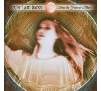 Last Dance, The - Now & Forever After