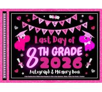 Last Day of 8th Grade Autograph & Memory Book: My Capy Graduation! A Cute Capybara End of Middle School Keepsake for Girls to Save Signatures, Wishes, Photos from Friends & Teachers