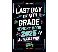 Last Day of 9th Grade: End of Year Memory Book for Kids - Creative Prompts for Reflection, Drawing, and Thanking Teachers & Friends
