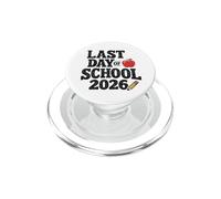 Last Day Of School 2026 Student Teacher Graduation PopSockets PopGrip per MagSafe