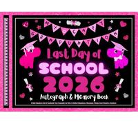 Last Day of School Autograph & Memory Book: My Capy Graduation! A Cute Capybara End of Academic Year Keepsake for Girls to Collect Signatures, Messages, Photos from Friends & Teachers