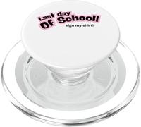 Last Day of School Celebration Graduate Sign My PopSockets PopGrip per MagSafe