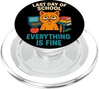 Last Day Of School Everything Is Fine Gatto Divertente PopSockets PopGrip per MagSafe