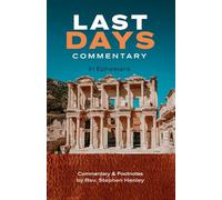 Last Days Commentary in Ephesians
