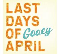 Last Days Of April - Gooey - CD - F72z