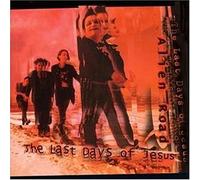 Last Days of Jesus,the - Alien Road