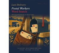 Last Delivery · Postal Workers Word Search: Large Print Puzzle Book with 100 Route & Mailbox Puzzles