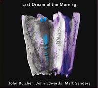 Last Dream Of The Morning - John Butcher (Audio cd)