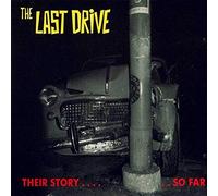 Last Drive - Their Story So Far