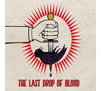 Last Drop Of Blood - The Last Drop Of Blood