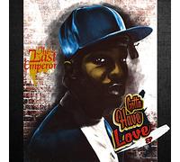 Last Emperor - Gotta Have Love Ep