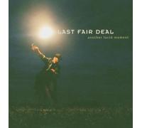 Last Fair Deal - Another Lucid Moments