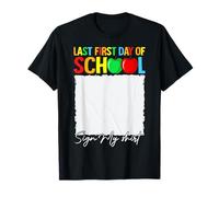 Last First Day of School Sign My Maglietta