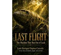 Last Flight: DC-3, HK-772 - The Machine That Ran Out of Luck