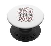 Last Fling Before The Ring Bride, addio al nubilato PopSockets PopGrip Adesivo