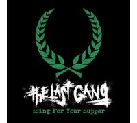 Last Gang - Sing For Your Supper