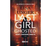 Last girl ghosted. Segreti, ossessione, vendetta