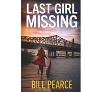 LAST GIRL MISSING a gripping crime thriller