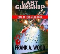 Last Gunship Dial M for Mullinnix