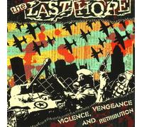 Last Hope,the - Violence,Vengeance and Retribution