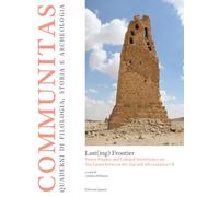 Last(ing) frontier. Power display and cultural interference on the limes between the 2nd and 4th centuries CE. Nuova ediz.