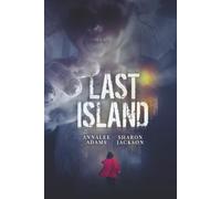 Last Island: A terrifying, paranormal fiction inspired by true events