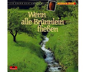 Last,James - Wenn alle Brünnlein fliessen