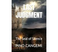 LAST JUDGMENT: The Seal of Silence