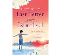 Last Letter From Istanbul: Escape with this epic holiday read of secrets and forbidden love
