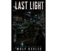 Last Light: Book One of the Cold//Code series