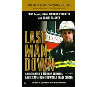 Last Man Down: A Firefighter's Story of Survival and Escape from the World Trade Center