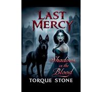 Last Mercy: Shadows in the Blood: 1