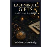 Last-Minute Gifts: Creative Ideas on a Budget