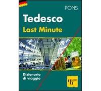 Last minute tedesco. Ediz. bilingue