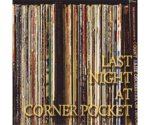 Last Night at Corner Pocket