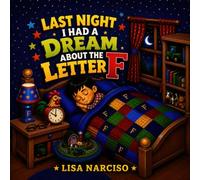 Last Night I Had A Dream About The Letter F