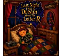Last Night I Had A Dream About The Letter R