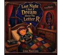 Last Night I Had A Dream About The Letter R