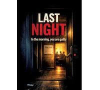 Last Night: In the morning, you are guilty: 45