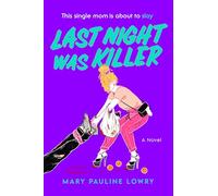 Last Night Was Killer: A Novel