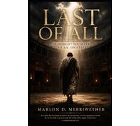 Last of All: The Forgotten Marks of an Apostle