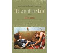 Last of Her Kind: a Novel - Nunez Sigrid