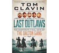 Tom Clavin The Last Outlaws (Tascabile)